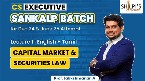 Lec 1 Capital Market CS Executive Sankalp Batch Dec 24 June 25