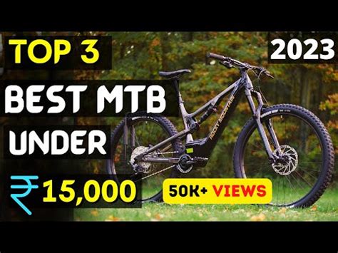 Top Best Mtb Under In India Best Mtb Cycle In India