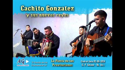 CACHITO GONZÁLEZ Y SUS NUEVOS REYES EN VIVO 2024 CLUB EL INCA S F