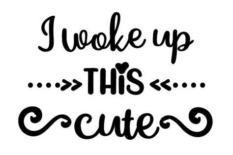 I Woke Up This Cute Svg Cut File By Creative Fabrica Crafts Creative