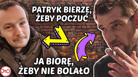 Irokez Ja Bior Eby Nie Bola O Patryk Bierze Eby Poczu Youtube