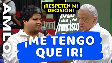 AMLO explica las razones que tiene para Irse la última te Romperá el