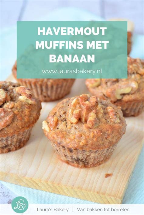 Havermout Muffins Met Banaan Laura S Bakery Recept Havermout