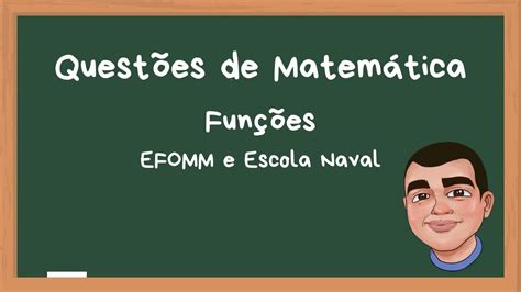 Quest Es De Matem Tica Fun Es Efomm E Escola Naval Youtube