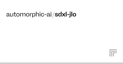 Automorphic Ai Sdxl Jlo Run With An Api On Replicate