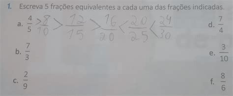 Solved Escreva 5 Frações Equivalentes A Cada Uma Das Frações Indicadas