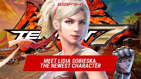 Meet Lidia Sobieska The Newest Tekken 7 Character Dashfight