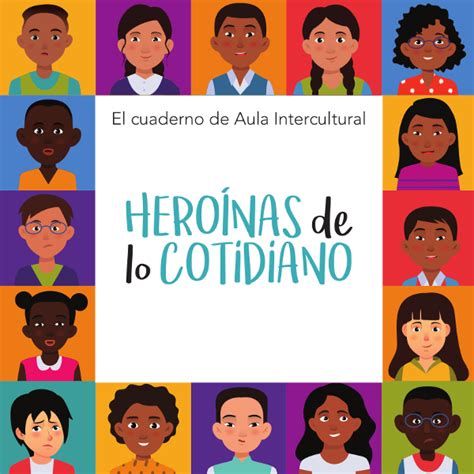 Aula Intercultural Cuaderno De Aula Hero Nas De Lo Cotidiano