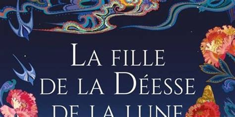 LA FILLE DE LA DÉESSE DE LA LUNE de Sue Lynn Tan