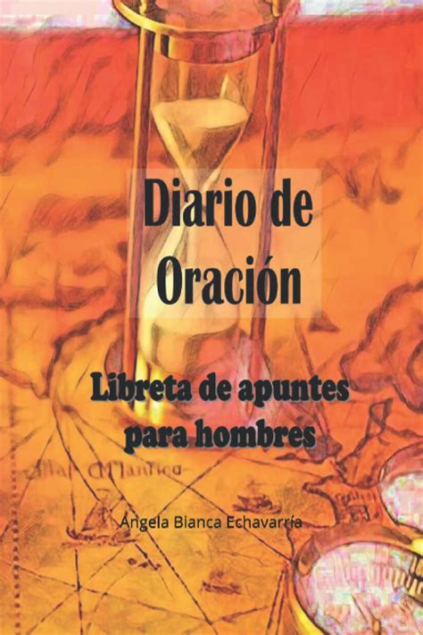 Diario De Oraci N Libreta De Apuntes Para Hombres By Angela Bianca