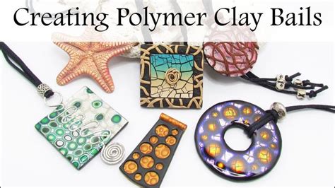 Getting Started With Polymer Clay Creating Polymer Clay Bails