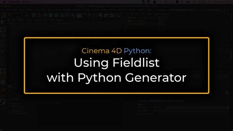 Cinema D Python Using Fieldlist Youtube