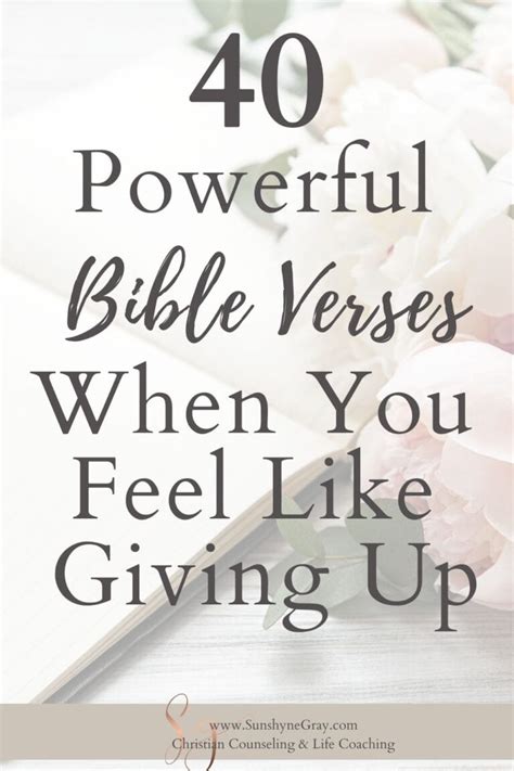 Bible Verses When You Feel Like Giving Up Christian Counseling