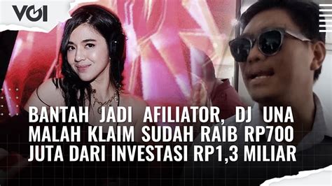 Kasus DNA Pro DJ Una Klaim Sudah Raib Rp700 Juta Dari Investasi Rp1 3