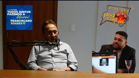 ENTREVISTA FRANCISCANO IMPERATRIZ MA CAJU PODCAST ESPORTES 58