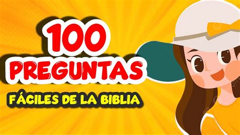 100 PREGUNTAS FÁCILES DE LA BIBLIA QUIZ BIBLICO TEST BIBLICO YouTube