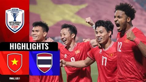 Vietnam - Thailand Highlight | AFF Championship