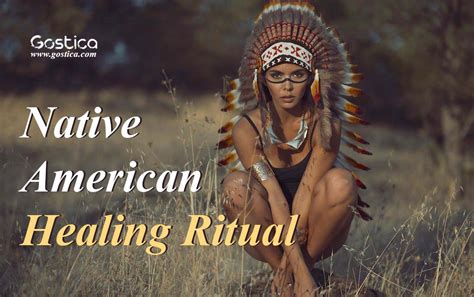 Native American Healing Ritual Gostica