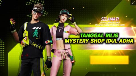 Bocoran Tgl Rilis Mystery Shop Idul Adha Terbaru Ff Youtube