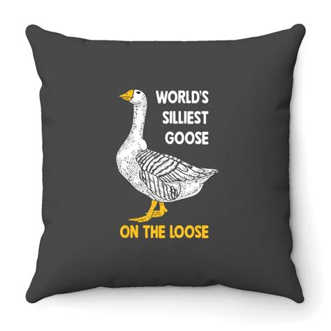 Funny Worlds Silliest Goose On The Loose Throw Pillows Sold By