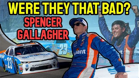 Were They That Bad Spencer Gallagher NASCAR Bust Re Evaluation YouTube