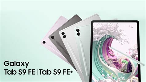 Introducing The New Galaxy Tab S Fe And Tab S Fe Get More Done