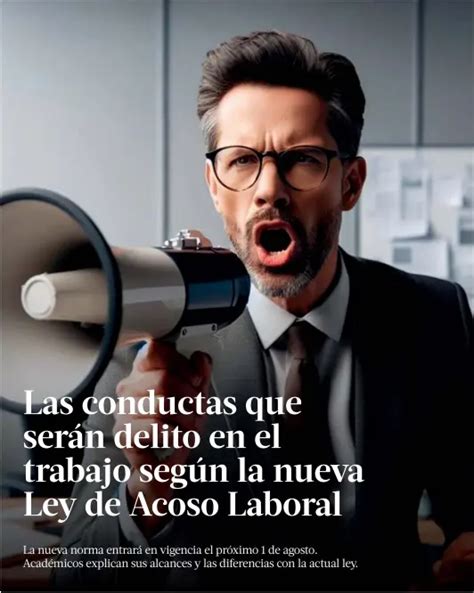 Las Conductas Que Serán Delito En El Trabajo Según La Nueva Ley De Acoso Laboral Pressreader