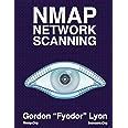 Nmap Network Scanning The Official Nmap Project Guide To Network