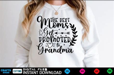 The Best Moms Get Promoted To Grandma Graphic By Craftssvg30 · Creative