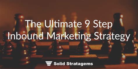 The Ultimate 9 Step Inbound Marketing Strategy