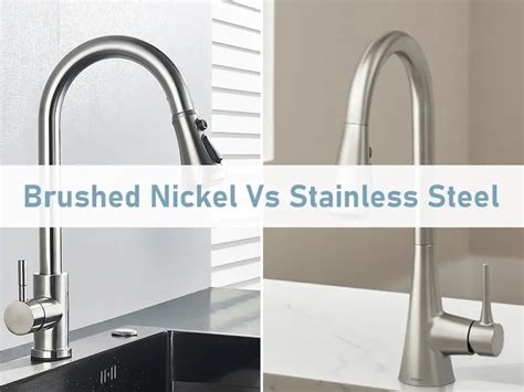 Brushed Nickel VS Stainless Steel Head To Head Comparison