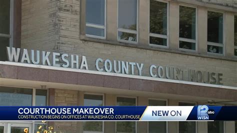 $115 million Waukesha County Courthouse Makeover