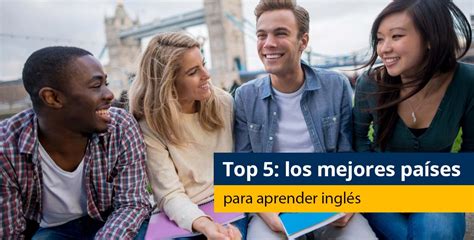 Los 5 mejores países para estudiar inglés Yes Agency