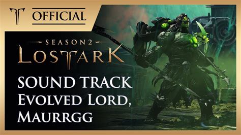 Ost Evolved Lord Maurrgg Lost Ark Official