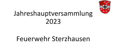 Jahreshauptversammlung Freiwillige Feuerwehr Sterzhausen