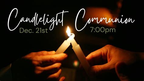 Candlelight Communion Service - Connect Church