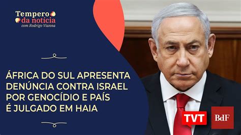 Frica Do Sul Apresenta Den Ncia Contra Israel Por Genoc Dio E Pa S