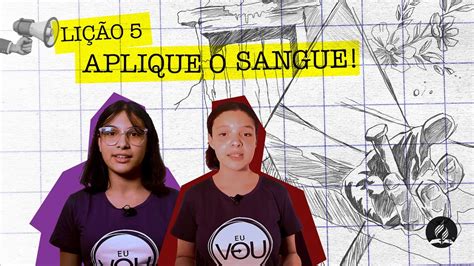 Lição 5 APLIQUE O SANGUE Escola Sabatina Adolescentes YouTube