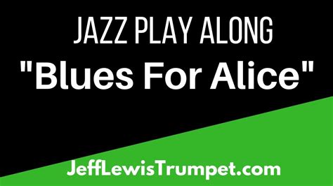 Blues For Alice Jazz Play Along In F Youtube