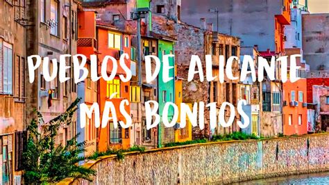 Los Pueblos M S Bonitos De Alicantetop