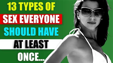 13 Types Of Sex Everyone Should Have At Least Once Human Behaviour