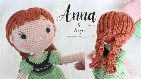 Tutorial Anna De Frozen Cabello Amigurumi Serie Princesas Parte