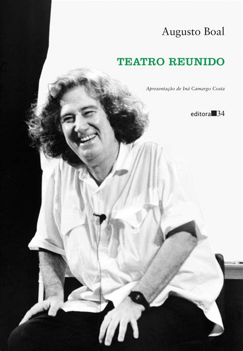 Dica De Leitura Teatro Reunido De Augusto Boal Editora 34 SBAT