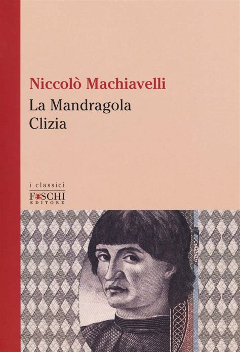 Amazon La Mandragola Clizia 9788833200071 Niccolò Machiavelli Books