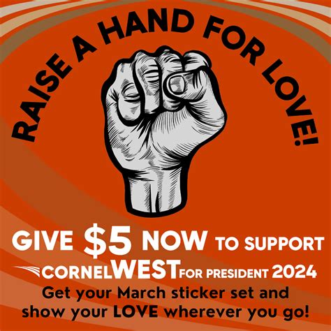 March Sticker Campaign Cornel West For President 2024