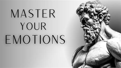 7 Stoic Strategies To Master Your Emotions Stoicism Youtube