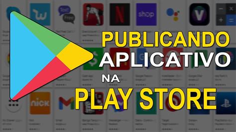 Como Publicar Um Aplicativo Android Na Loja Da Google Play Guia