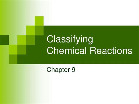 Classifying Chemical Reactions Ppt Download