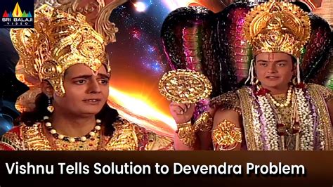 Lord Vishnu Gives Solution To Devendra Problem Episode 140 Om Namah