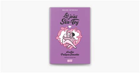Les Joies Du Sex Toy Et Autres Pratiques Sexuelles De Matthew Nolan